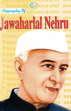 Biography Of Jawaharlal Nehru - BookGanga.com